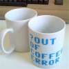 ?Out Of Coffee Error - Mug